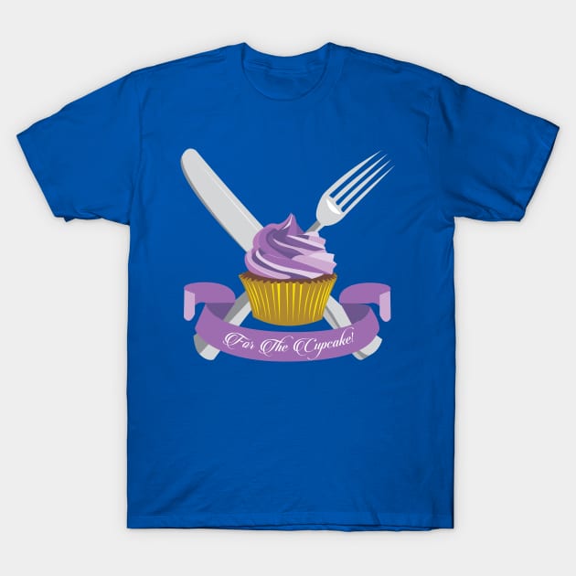 For The Cupcake! T-Shirt by acorntree
